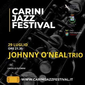 CARINI JAZZ FESTIVAL 29 LUGLIO JOHNNY O'NEAL TRIO